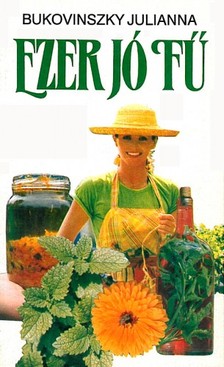 Bukovinszky Julianna - Ezer jó fű [eKönyv: epub, mobi]