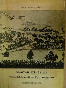 Dr. Cenner Mihály - Magyar színészet [antikvár]