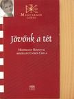 Csűrös Csilla - Jövőnk a tét [antikvár]