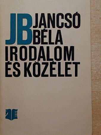 Jancsó Béla - Irodalom és közélet [antikvár]