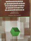 Bakonyi Árpád - Módszerek a beruházási tevékenység kvantitatív elemzéséhez [antikvár]