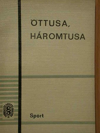 Kapuváry Zalán - Öttusa, háromtusa [antikvár]