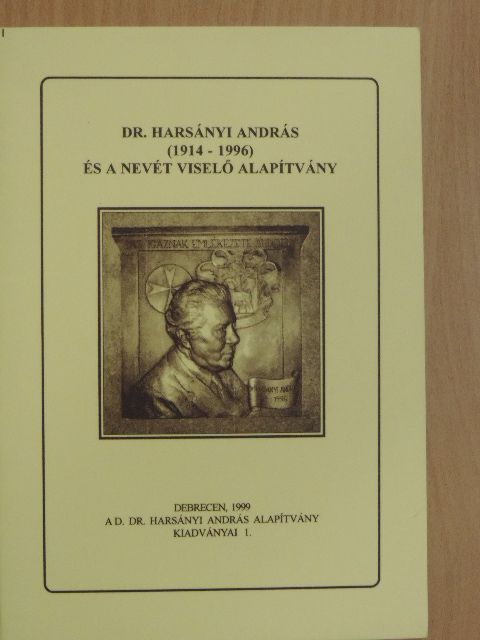 Adorján István - Dr. Harsányi András (1914-1996) és a nevét viselő alapítvány [antikvár]