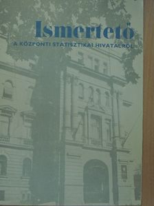 Ismertető a Központi Statisztikai Hivatalról 1972 [antikvár]