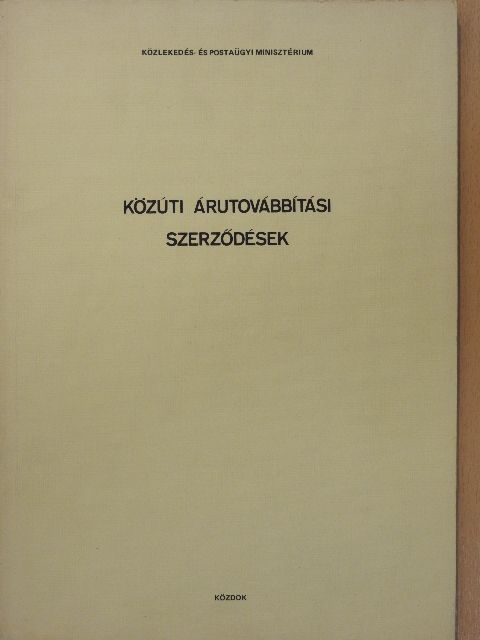 Dr. Baksa Sarolta - Közúti árutovábbítási szerződések [antikvár]