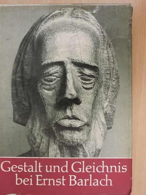 Günter Gloede - Gestalt und Gleichnis bei Ernst Barlach [antikvár]