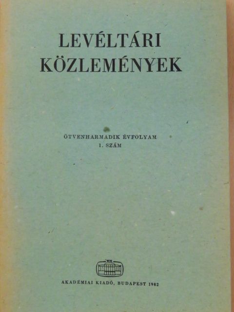 Benda Kálmán - Levéltári közlemények LIII/1-2. szám [antikvár]