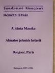 Németh István - A Sánta Macska/Alázatos jelentés helyett/Bonjour, Paris [antikvár]