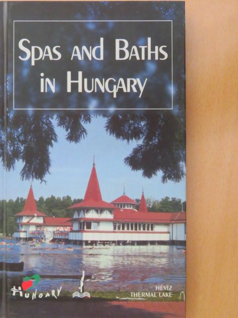 Dr. Béla Katona - Spas and baths in Hungary [antikvár]
