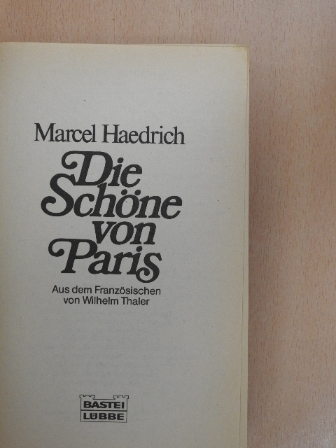 Marcel Haedrich - Die Schöne von Paris [antikvár]
