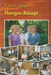 B.Király Györgyi - Hangos Recept [antikvár]
