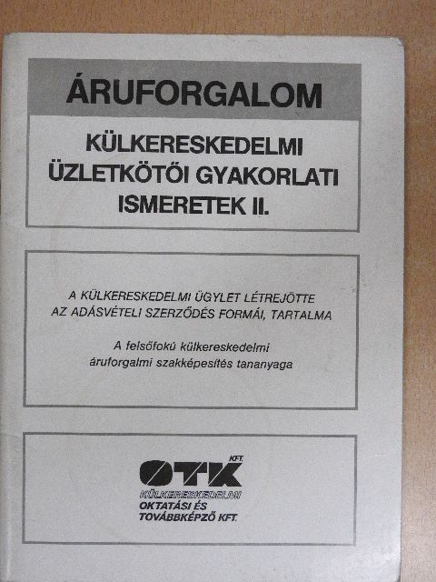 Dr. Törzsök Éva - Külkereskedelmi üzletkötői gyakorlati ismeretek II. [antikvár]