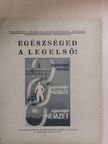 Dr. Hidassy Dezső - Egészséged a legelső! [antikvár]