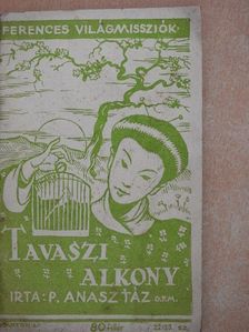 P. Anasztáz - Tavaszi alkony [antikvár]
