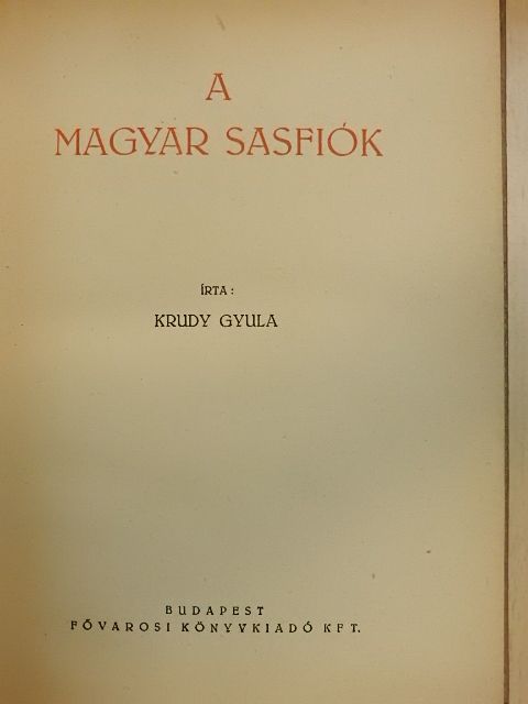 Krúdy Gyula - A magyar sasfiók [antikvár]