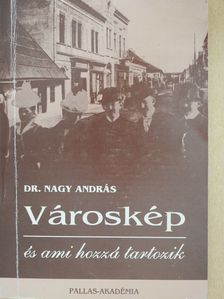 Dr. Nagy András - Városkép (dedikált példány) [antikvár]