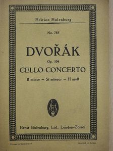 Antonin Dvorák - Concerto B minor for Violoncello and Orchestra [antikvár]