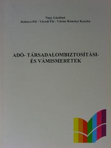 Dobóczi Pál - Adó- társadalombiztosítási- és vámismeretek [antikvár]