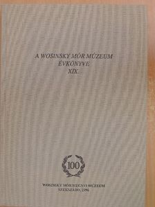 Balázs Kovács Sándor - A Wosinsky Mór Múzeum évkönyve XIX. [antikvár]