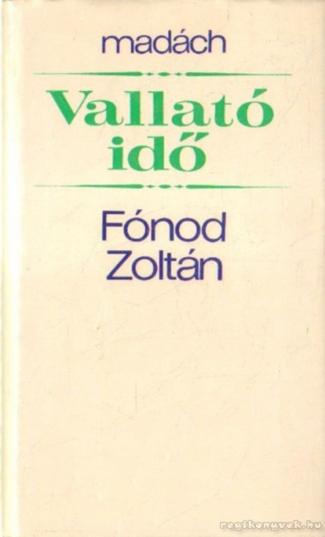 Fónod Zoltán - Vallató idő [antikvár]