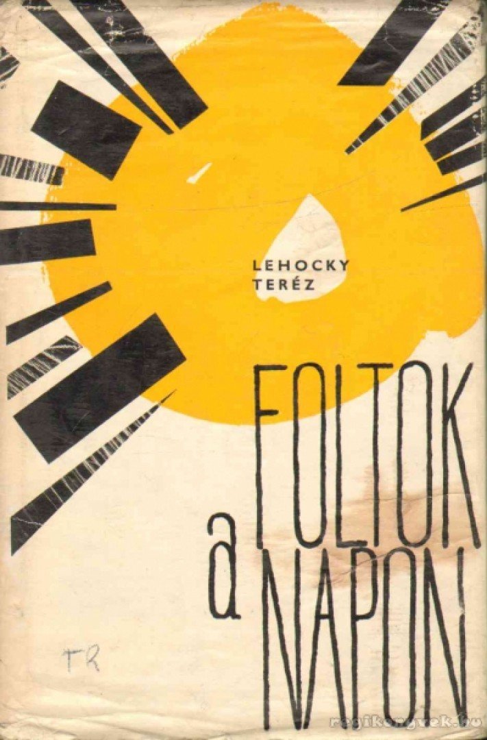 Lehocky Teréz - Foltok a Napon [antikvár]