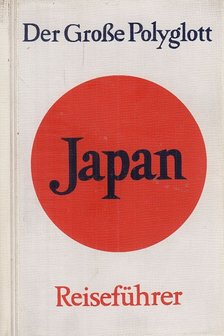 Hans Lajta - Der große Polyglott - Japan [antikvár]