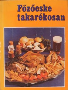 Szőnyi Ferenc - Főzőcske takarékosan [antikvár]