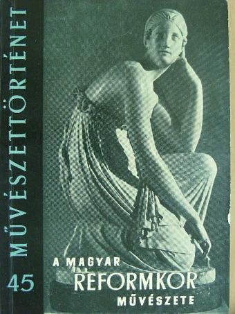 Zádor Anna - A magyar reformkor művészete [antikvár]