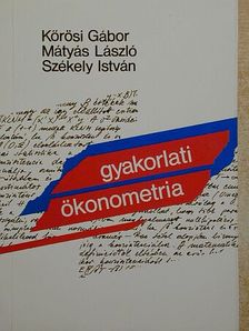 Kőrösi Gábor - Gyakorlati ökonometria [antikvár]