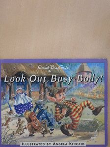 Enid Blyton - Look Out Busy-Body! [antikvár]