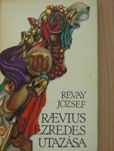 Révay József - Raevius ezredes utazása [antikvár]