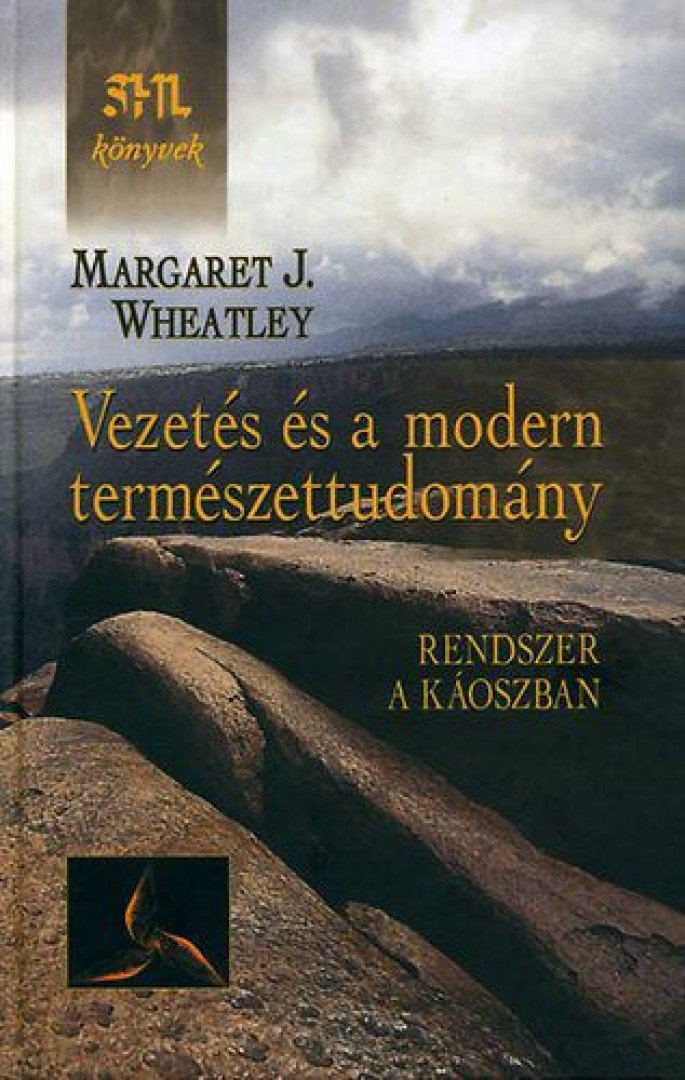 Margaret J. Wheatley - Vezetés és a modern természettudomány [antikvár]