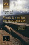 Margaret J. Wheatley - Vezetés és a modern természettudomány [antikvár]
