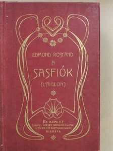 Edmond Rostand - A sasfiók [antikvár]