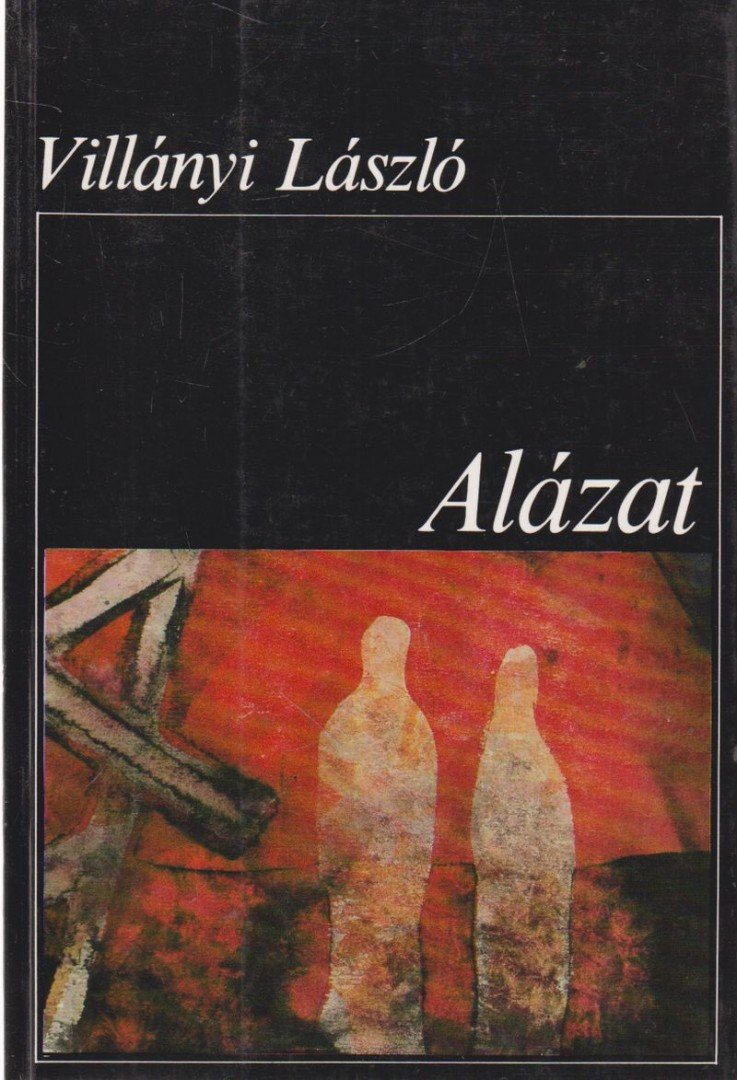 Villányi László - Alázat [antikvár]