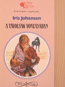 Iris Johansen - A távolság vonzásában [antikvár]