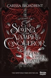 Carissa Broadbent - Slaying the Vampire Conqueror - A hódító vámpír végzete - Éldekorált
