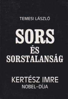 Temesi László - Sors és sorstalanság [antikvár]
