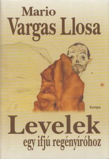Mario VARGAS LLOSA - Levelek egy ifjú regényíróhoz [antikvár]