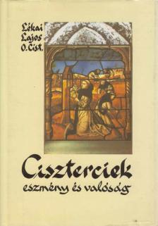 Lékai Lajos - Ciszterciek [antikvár]