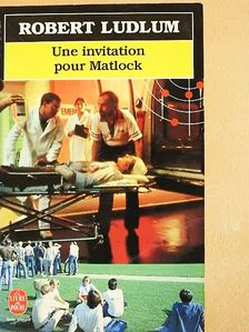 Robert Ludlum - Une invitation pour Matlock [antikvár]