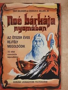Dave Balsiger - Noé bárkája nyomában [antikvár]