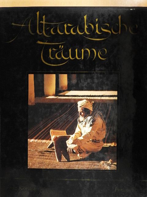 Fritz Kortler - Alt-arabische Träume [antikvár]