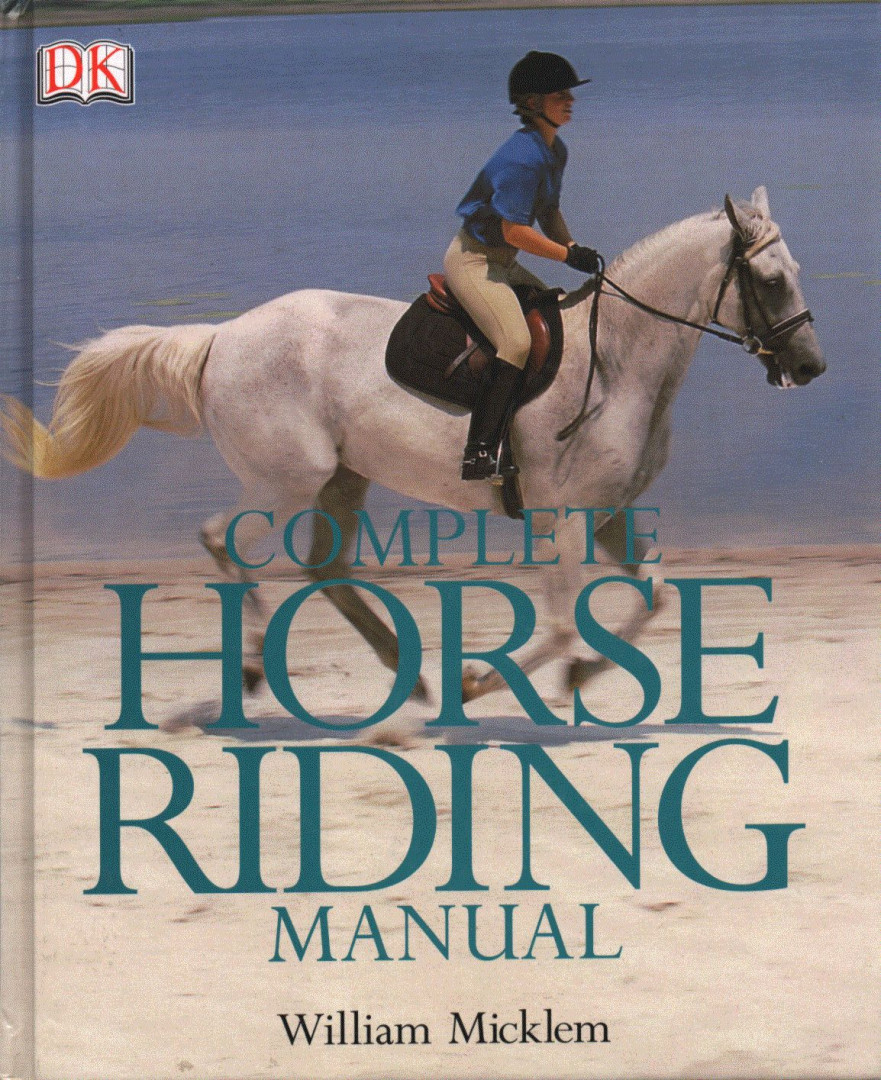 William Micklem - Complete Horse Riding Manual [antikvár]