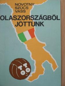 Novotny Zoltán - Olaszországból jöttünk [antikvár]