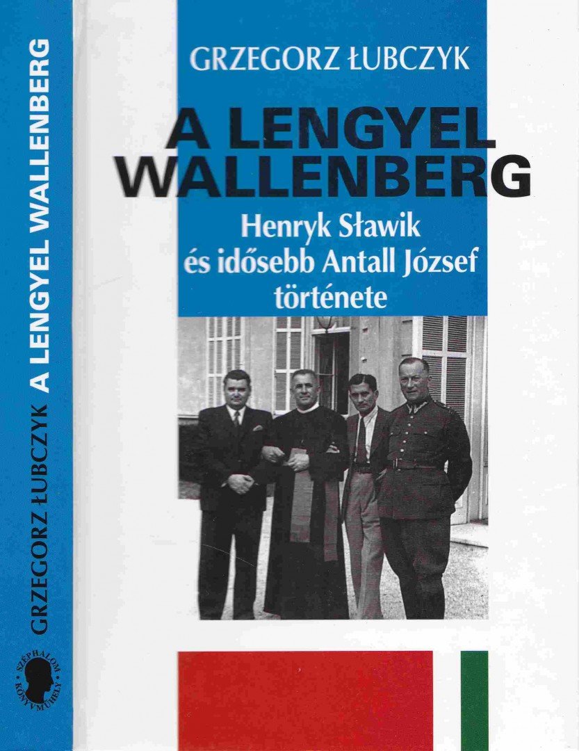 LUBCZYK, GRZEGORZ - A lengyel Wallenberg [antikvár]