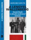 LUBCZYK, GRZEGORZ - A lengyel Wallenberg [antikvár]