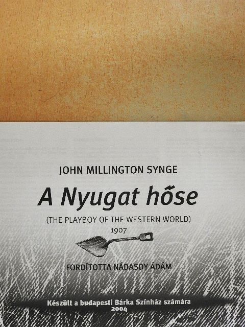 John Millington Synge - A Nyugat hőse [antikvár]