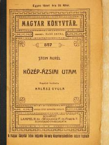 Stein Aurél - Közép-Ázsiai utam [antikvár]