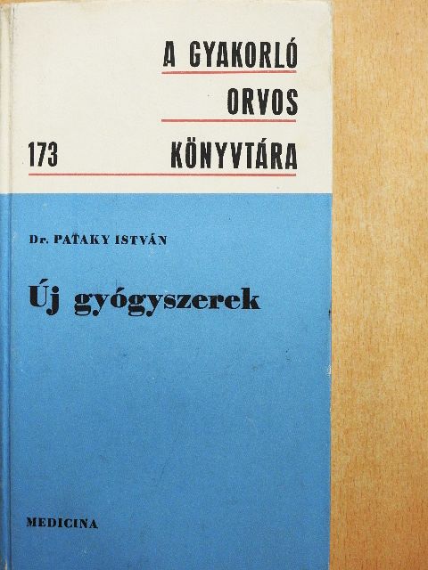Dr. Pataky István - Új gyógyszerek [antikvár]